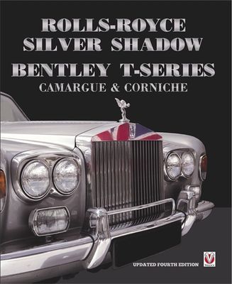 Rolls-Royce Silver Shadow/Bentley T-Series, Camargue &amp; Corniche