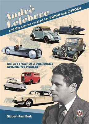 André Lefebvre, and the cars he created at Voisin and Citroën