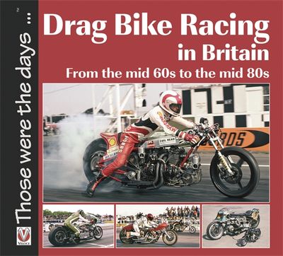 Drag Bike Racing in Britain