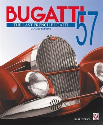 BUGATTI 57 – THE LAST FRENCH BUGATTI