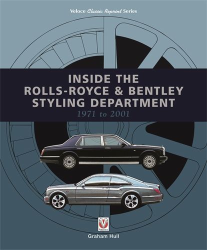 Inside the Rolls-Royce &amp; Bentley Styling Department 1971 to 2001