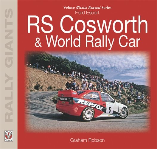 Ford Escort RS Cosworth &amp; World Rally Car