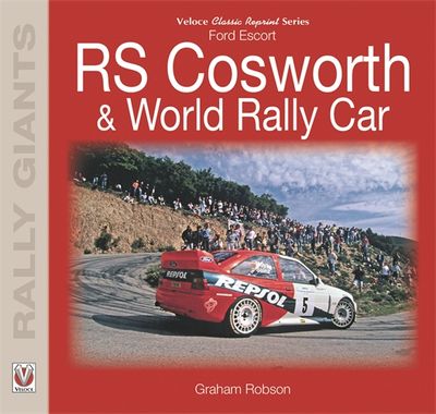 Ford Escort RS Cosworth &amp; World Rally Car