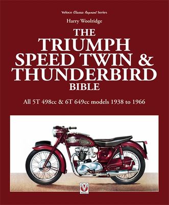 Triumph Speed Twin &amp; Thunderbird Bible