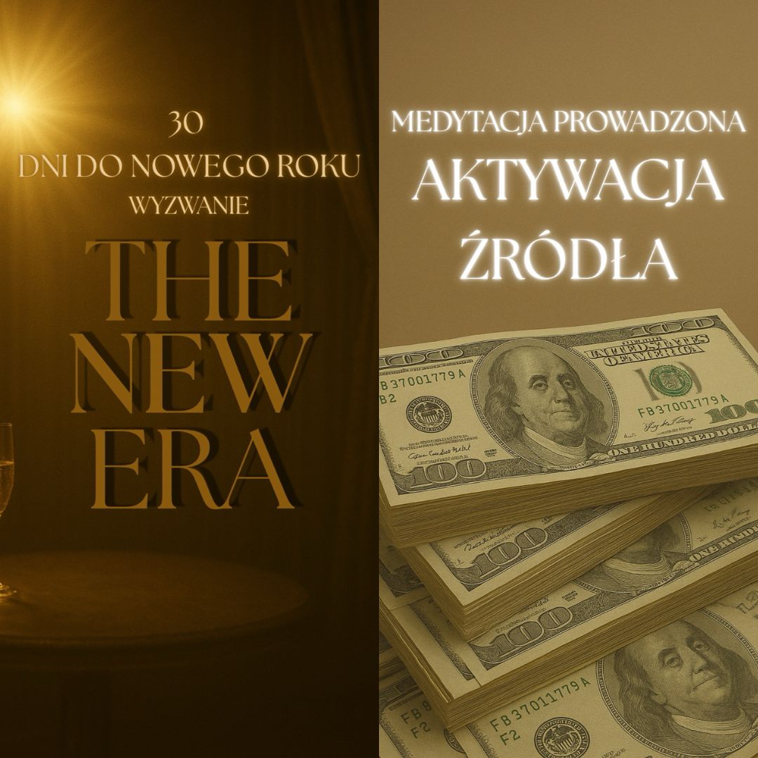 Wyzwanie 30 dni: PREMIUM: THE NEW ERA💸+Medytacja AKTYWACJA ŹRÓDŁA💸