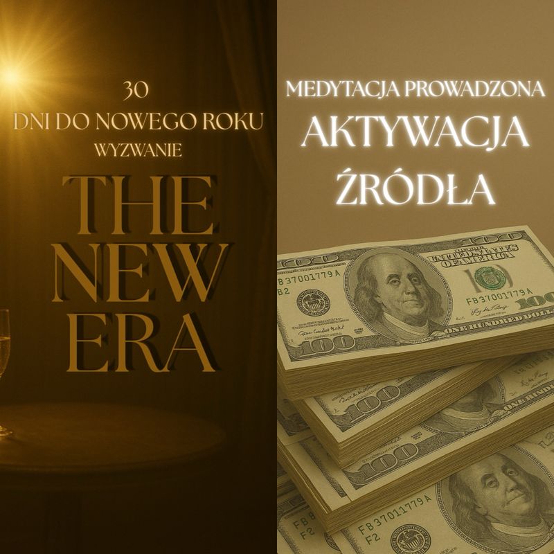 Wyzwanie 30 dni: PREMIUM: THE NEW ERA💸+Medytacja AKTYWACJA ŹRÓDŁA💸