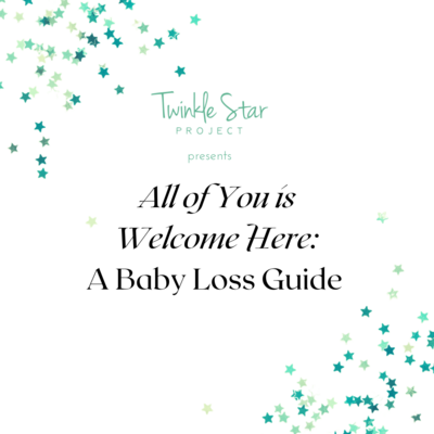 All of You is Welcome Here: A Baby Loss Guide