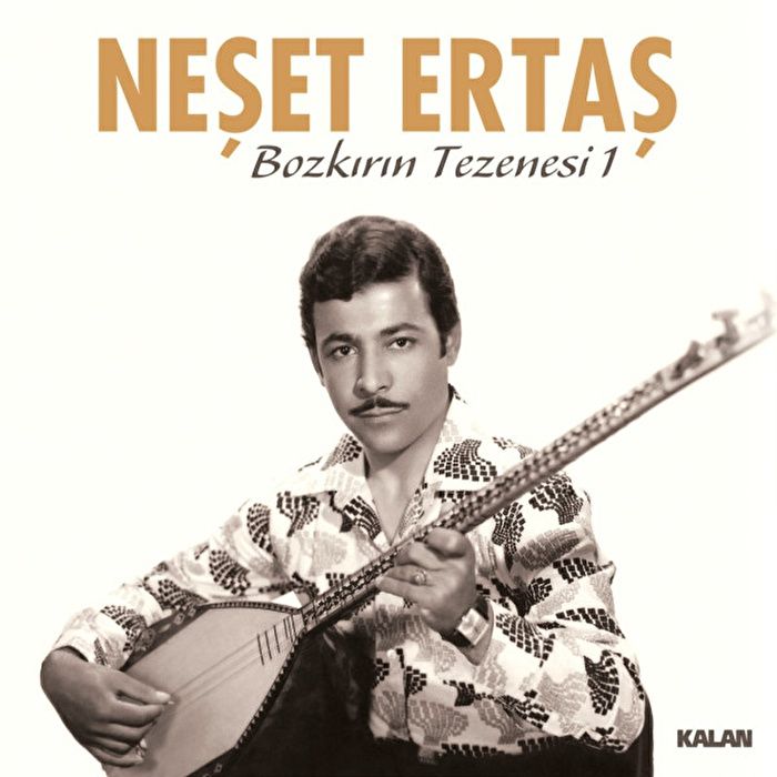 Bozkırın Tezenesi 1 - Neşet Ertaş
