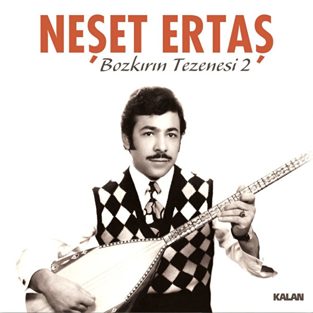 Bozkırın Tezenesi 2 - Neşet Ertaş