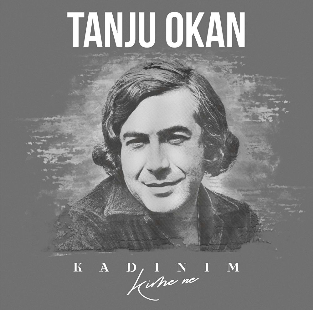 Kadınım (Kime Ne) - Tanju Okan
