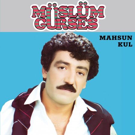 Mahsun Kul - Müslüm Gürses