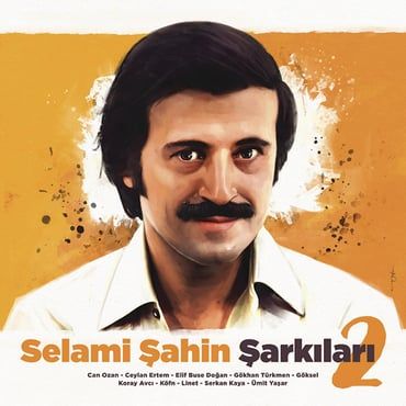 Selami Şahin Şarkıları 2 - Selami Şahin