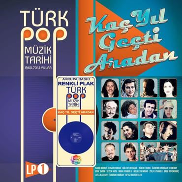Kaç Yıl Geçti Aradan 1 - Türk Pop Müzik Tarihi 1960-1970