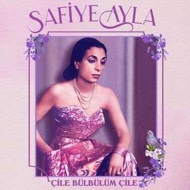 Çile Bülbülüm - Safiye Ayla