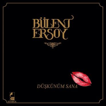 Düşkünüm Sana - Bülent Ersoy
