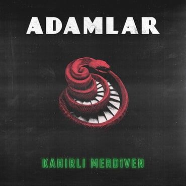 Kahırlı Merdiven - Adamlar