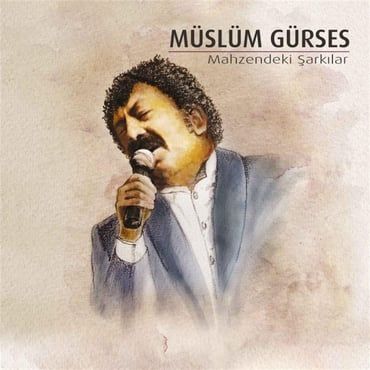 Mahzendeki Şarkılar - Müslüm Gürses