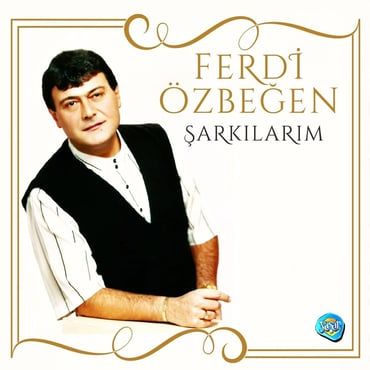 Şarkılarım - Ferdi Özbeğen