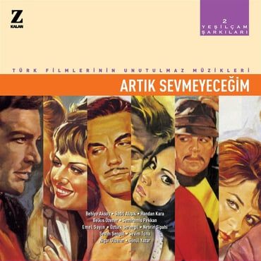 Şarkıları -2 (Artık Sevmeyeceğim) - Yeşilçam