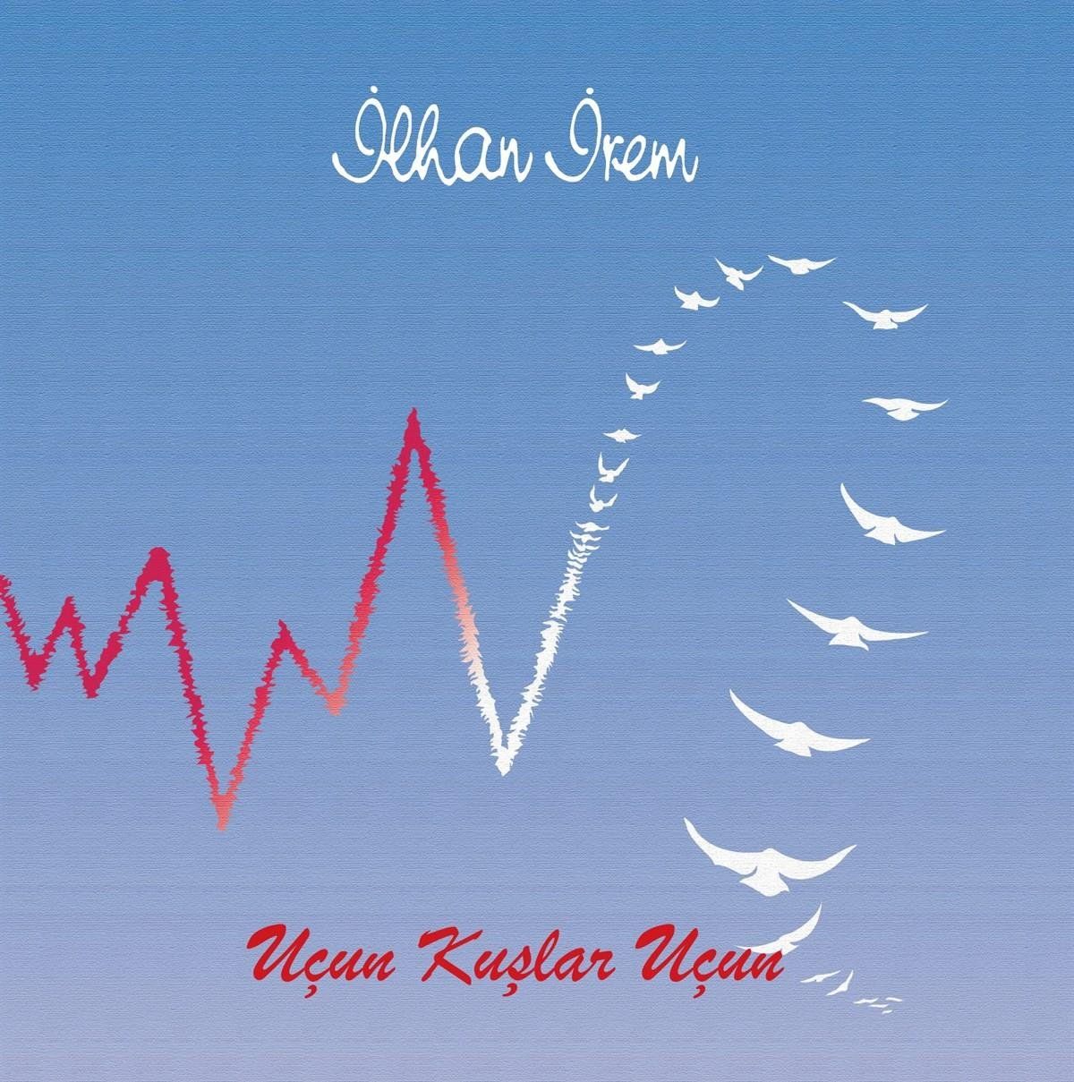 Uçun Kuşlar Uçun /2Lp - İlhan İrem