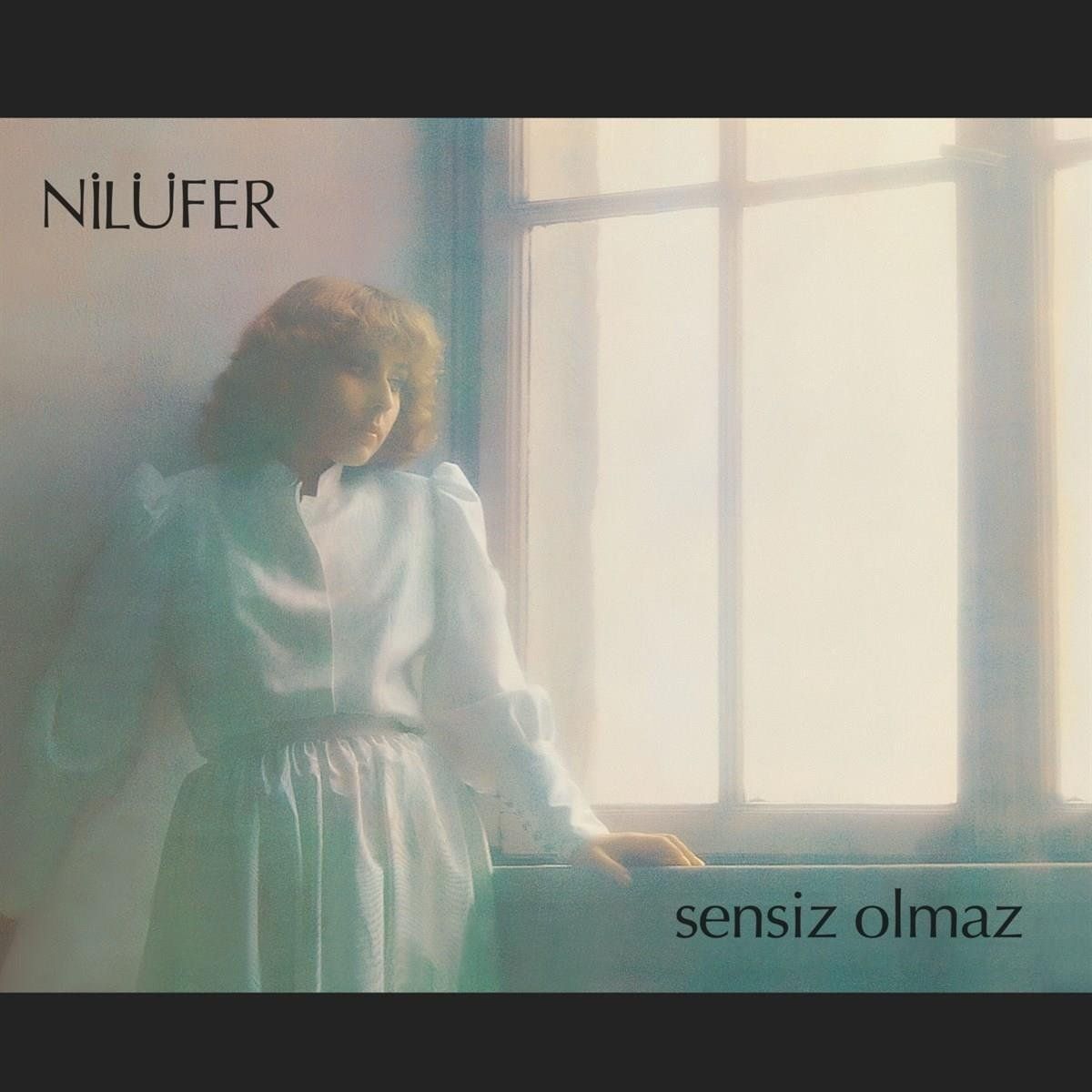 Sensiz Olmaz - Nilüfer