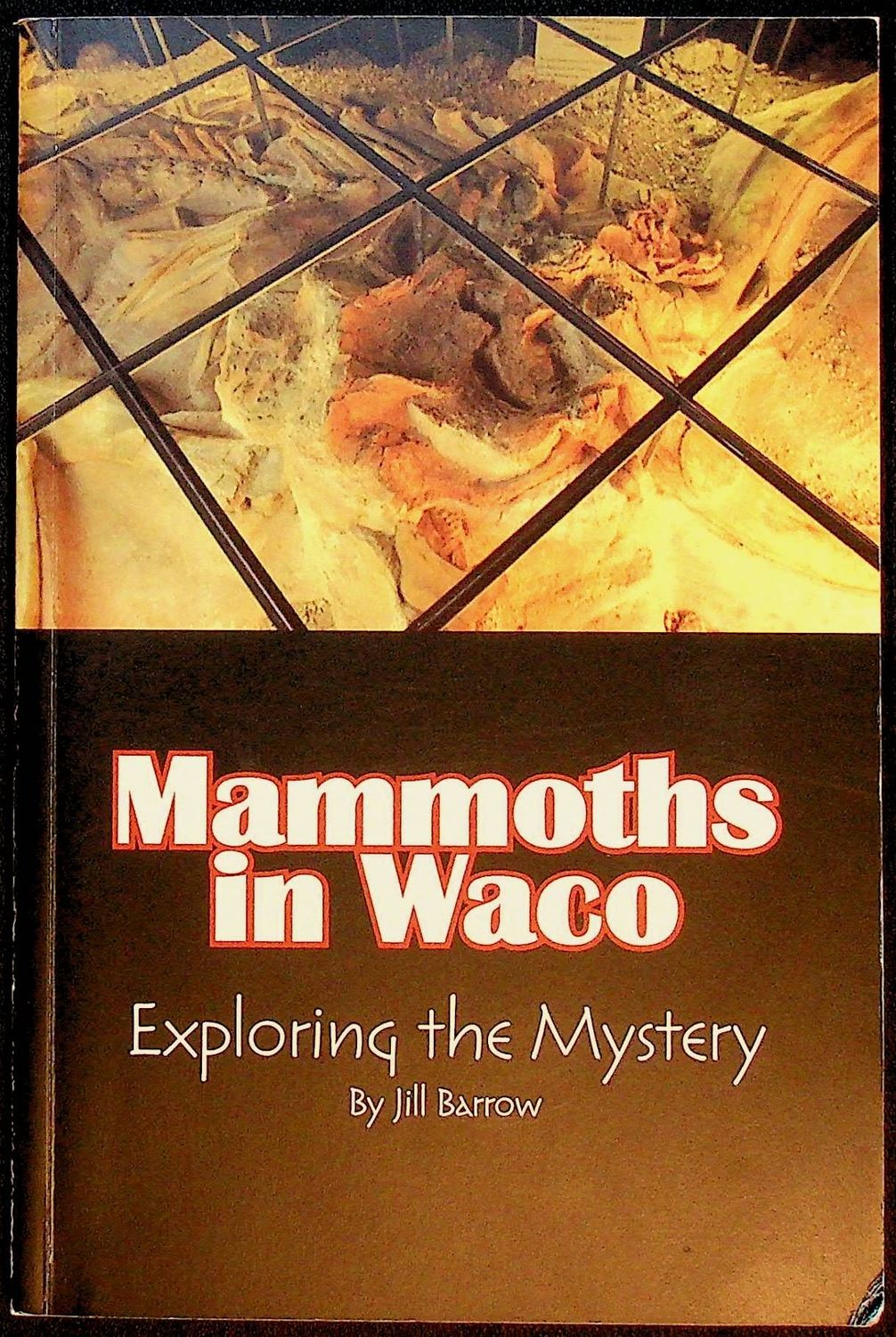 Mammoths in Waco by Jill Barrow SIGNED