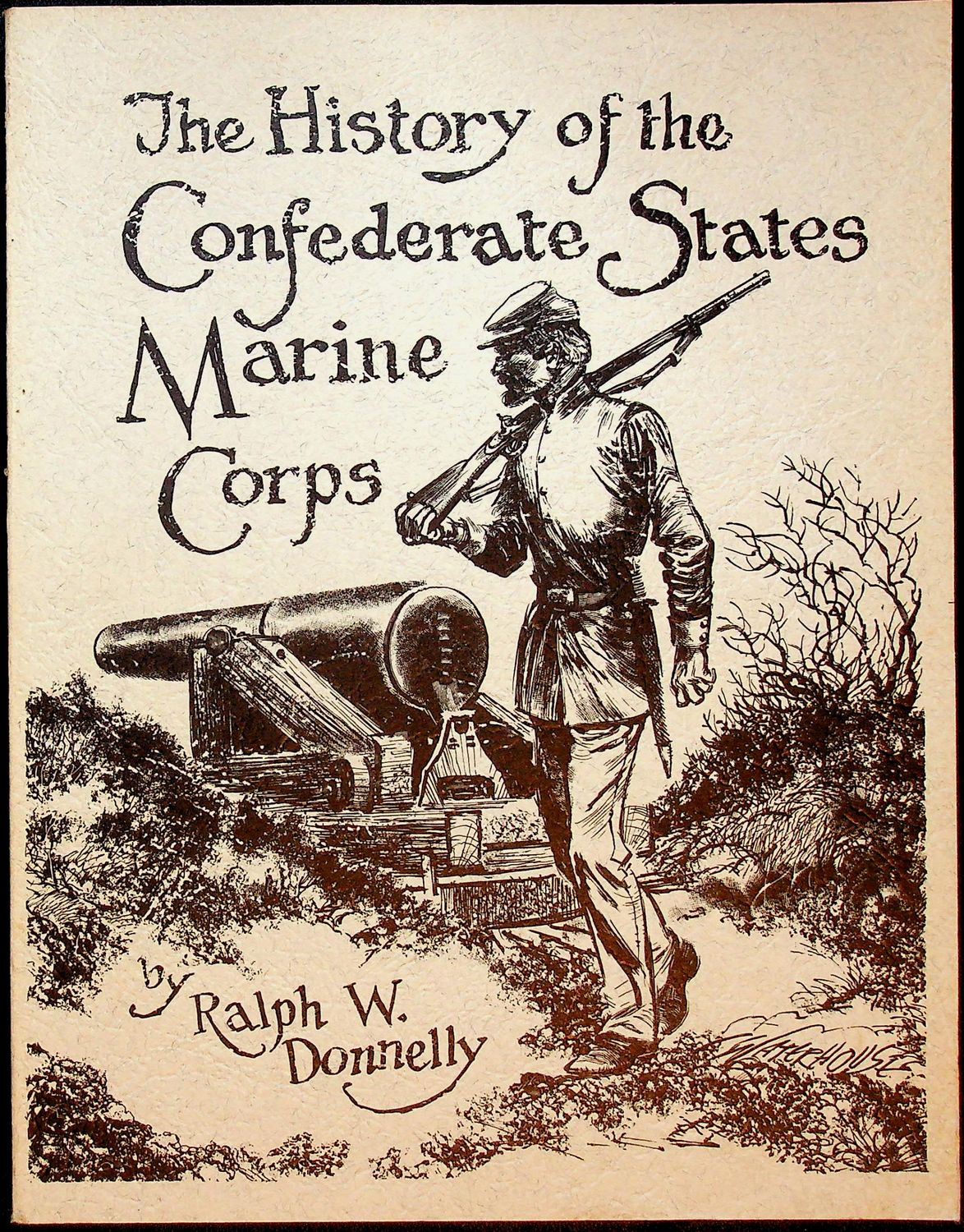 The History of the Confederate States Marine Corps - SIGNED