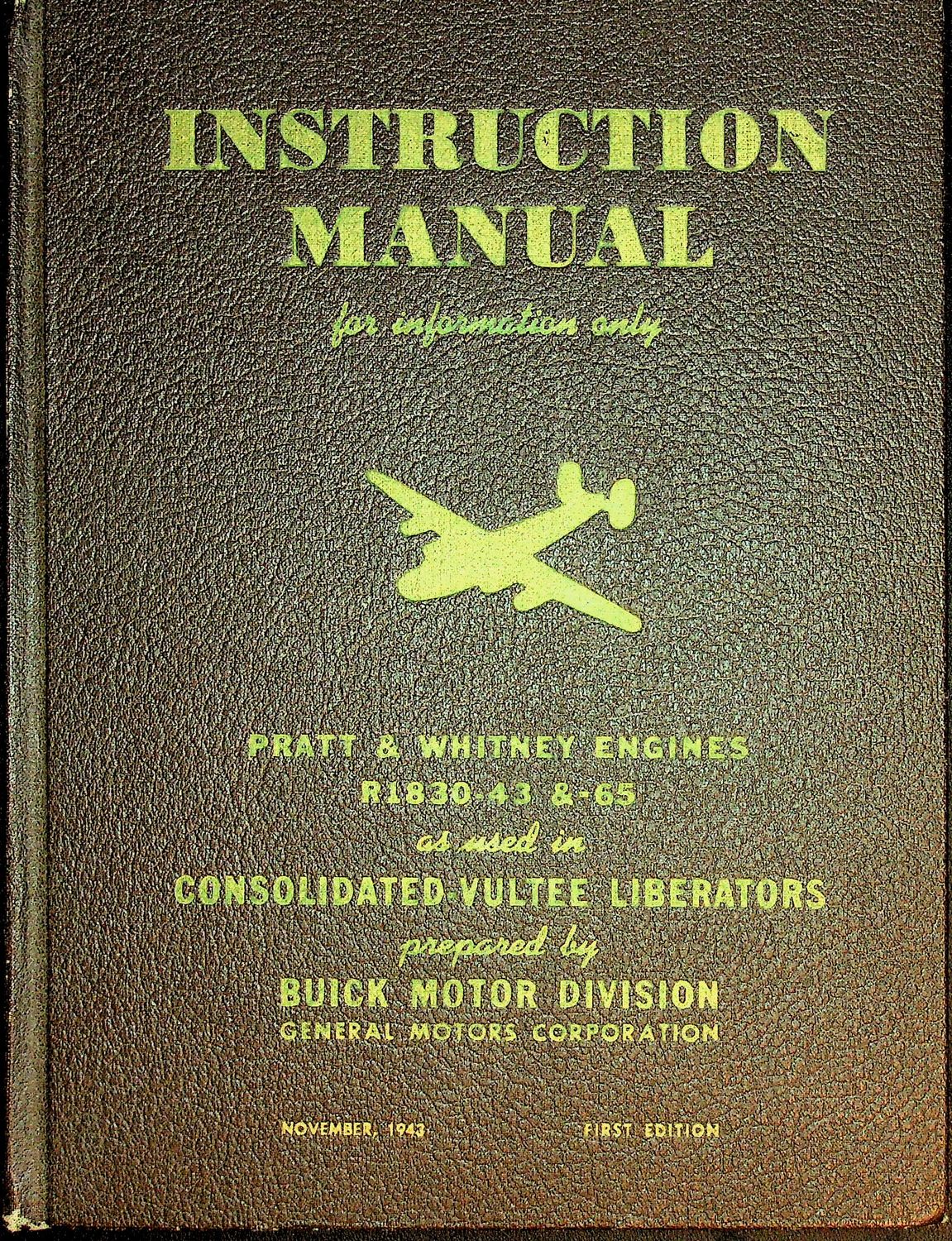Instruction Manual - Pratt &amp; Whitney Engines R1830.43 &amp; 65 - FIRST EDITION - 1943