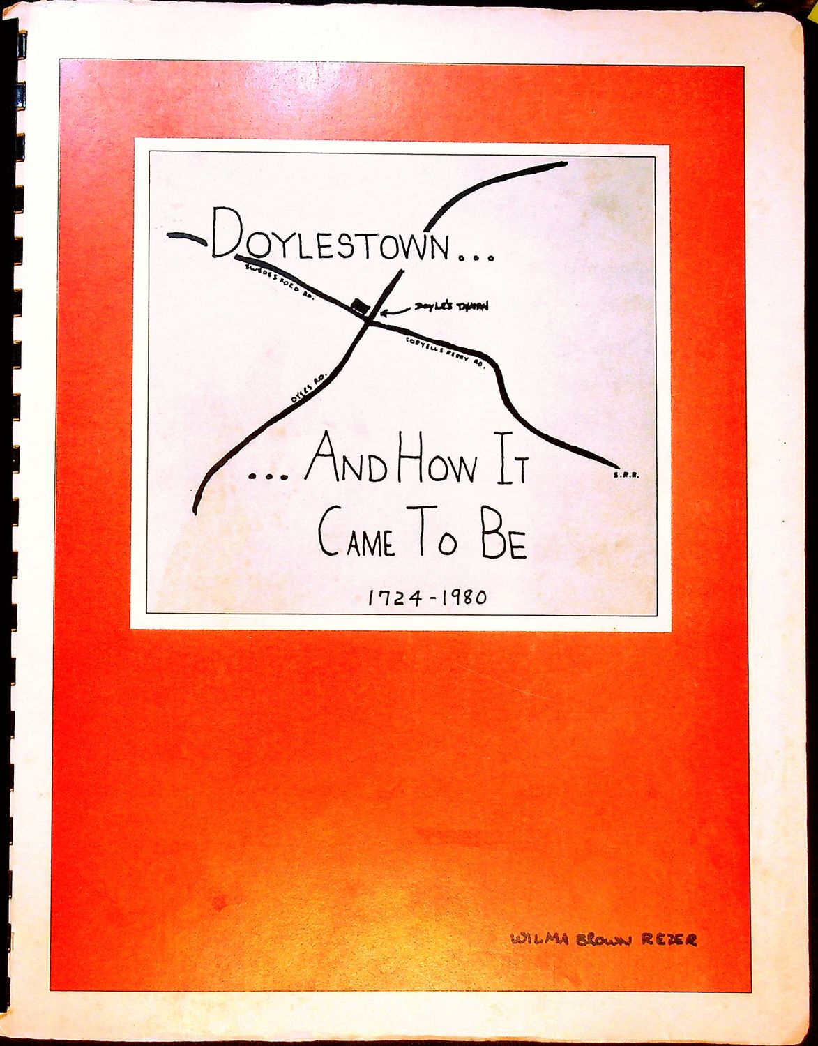Doylestown ( Pennsylvania )and How It Came To Be by Wilma Brown Rezer - SIGNED