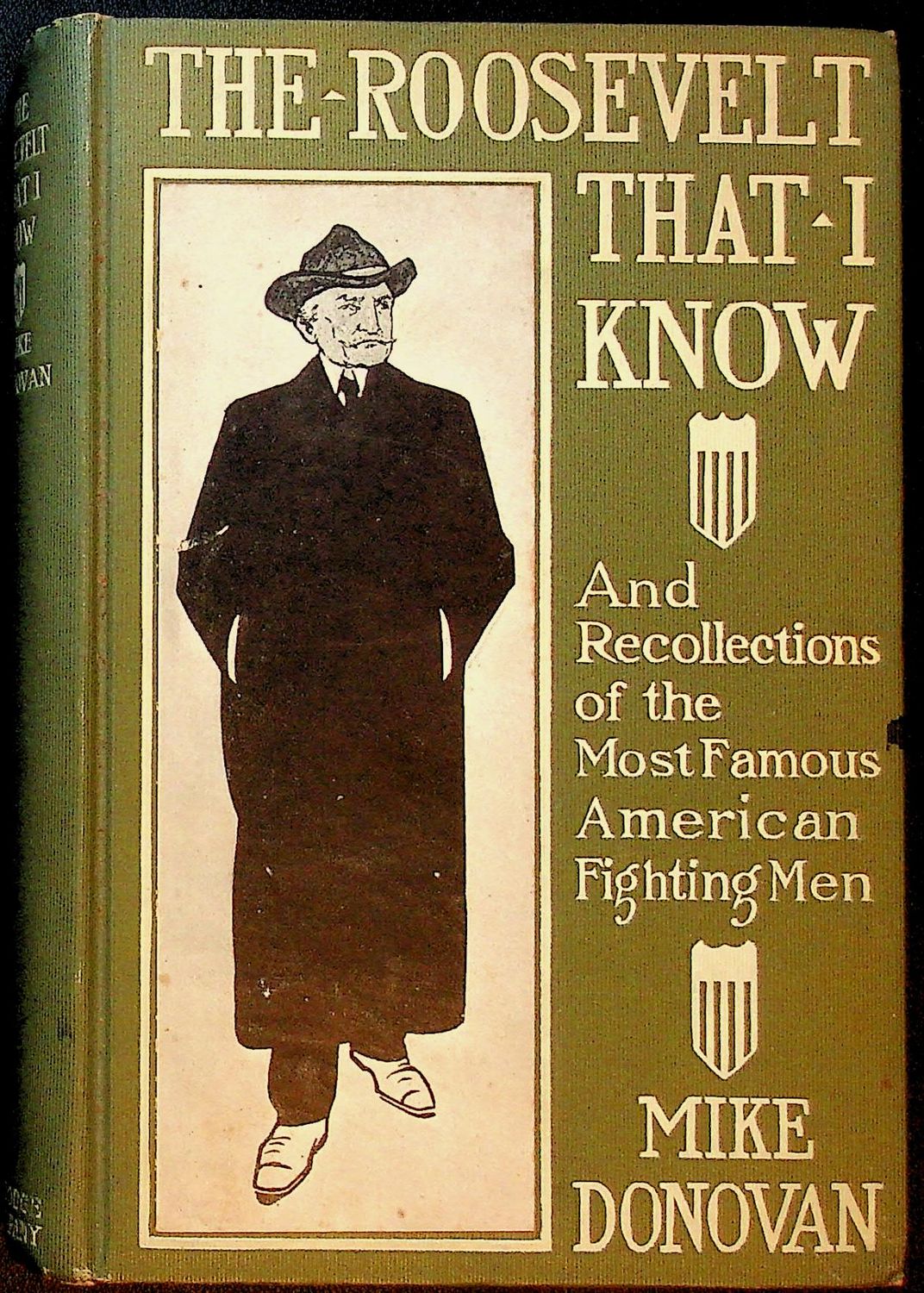 The Roosevelt That I Knew by Mike Donovan - 1909