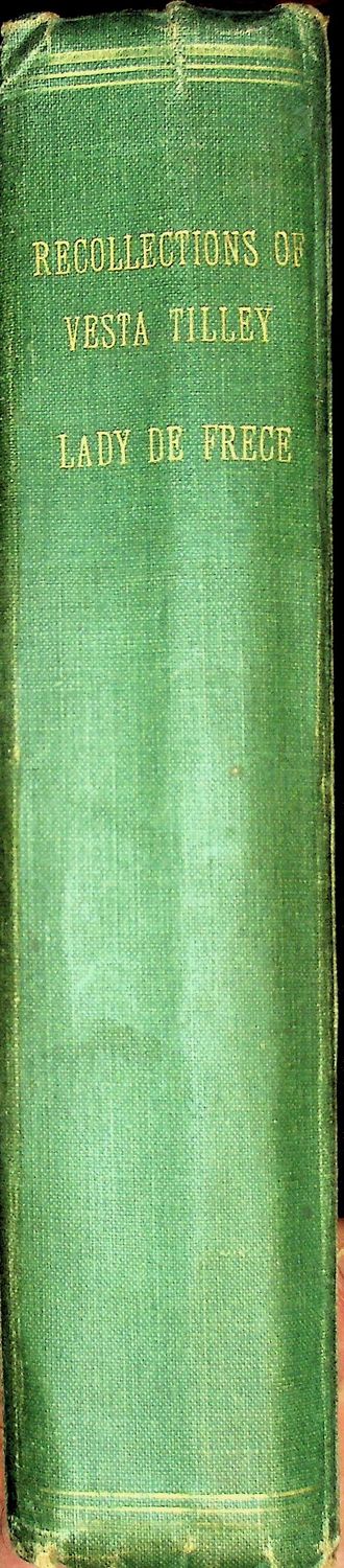 Recollections of Vesta Tilley by Lady De Frece - First Edition - 1934