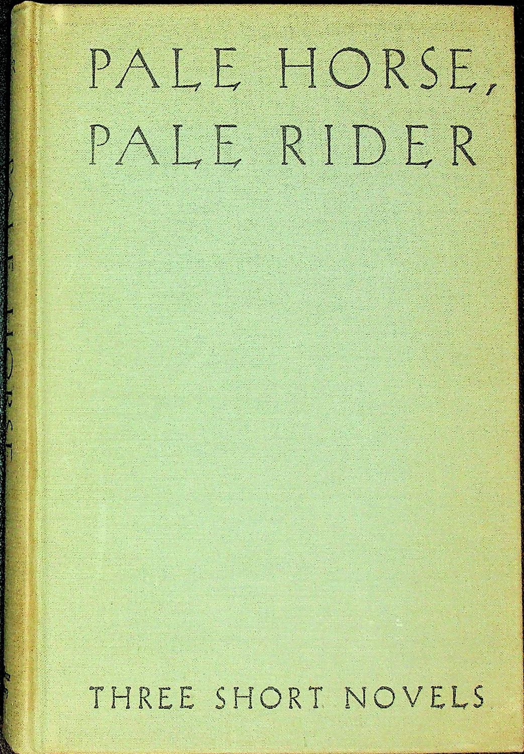 Pale Horse, Pale Rider by Katherine Anne Porter - SIGNED - First Edition