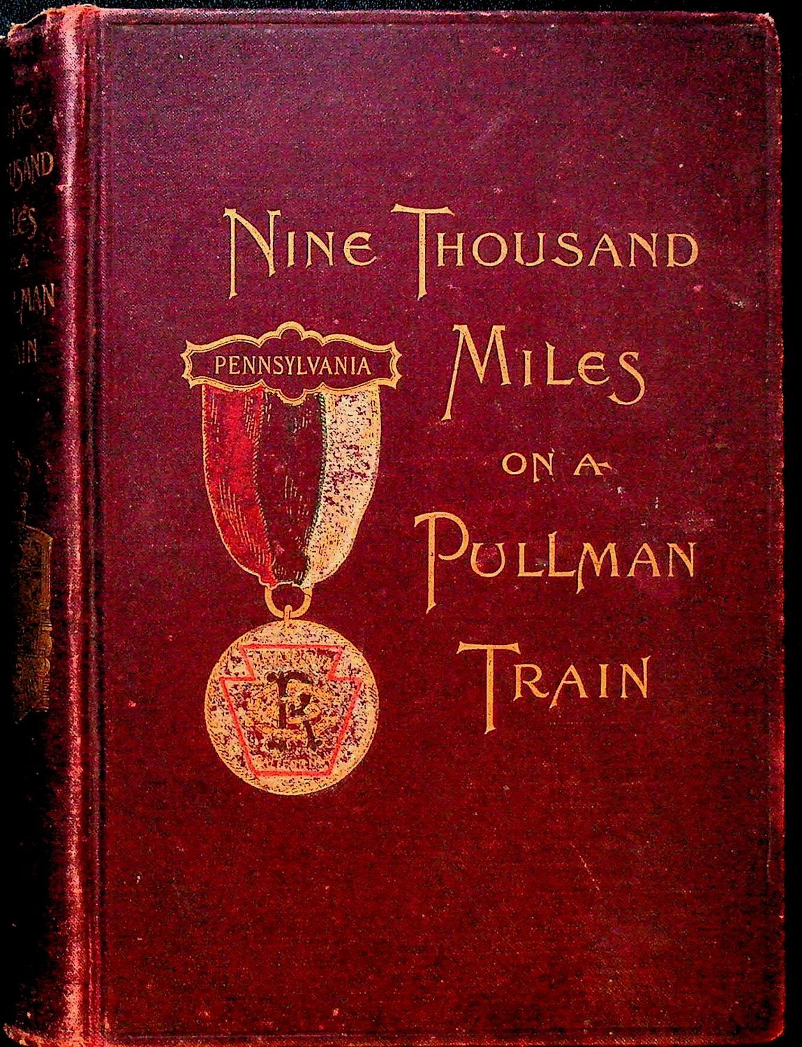 Nine Thousand Miles on a Pullman Train by M. M. Shaw 1898
