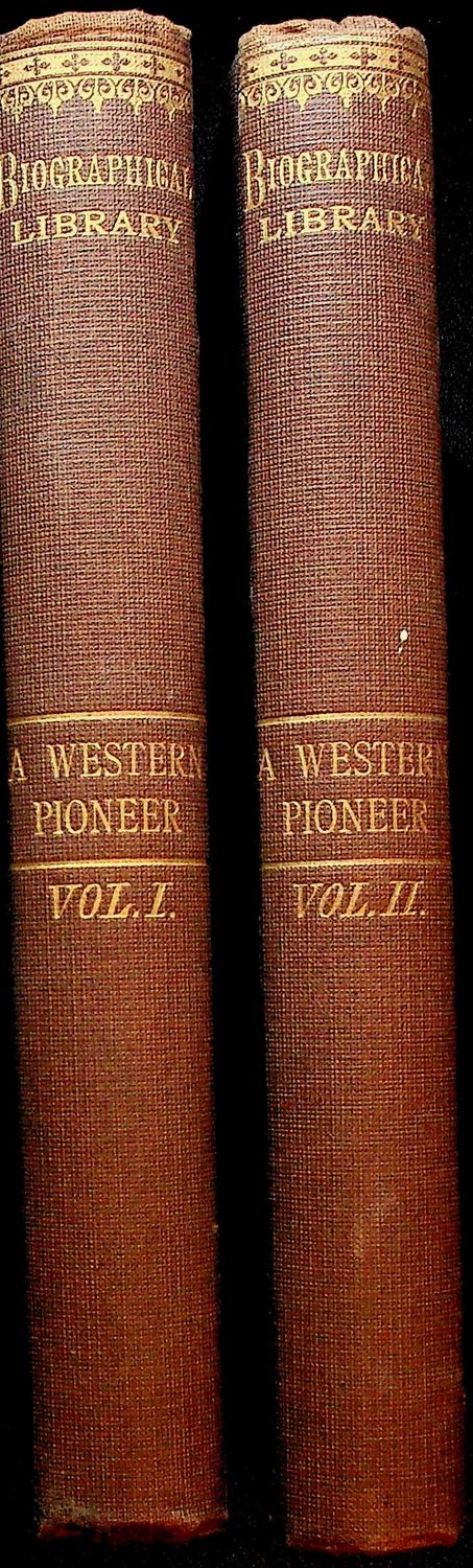 A Western Pioneer; or, Incidents of the Life and Times of Reverend Alfred Brunson