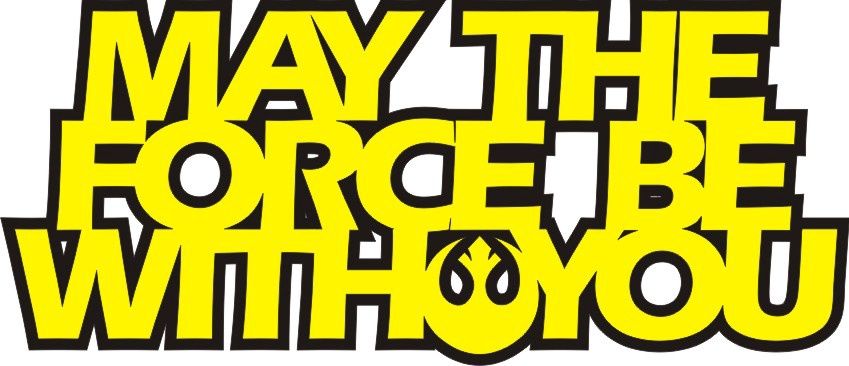 May the Force Be With You