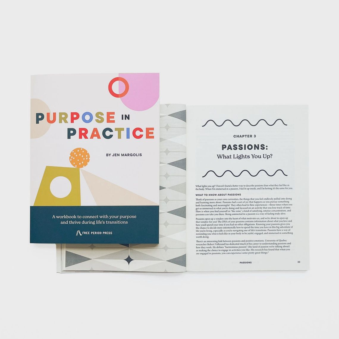 Purpose in Practice: A Workbook To Connect with Your Purpose