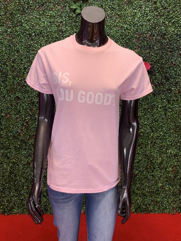 Light Pink Sis You Good