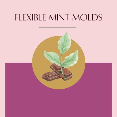 Flexible Mint Molds