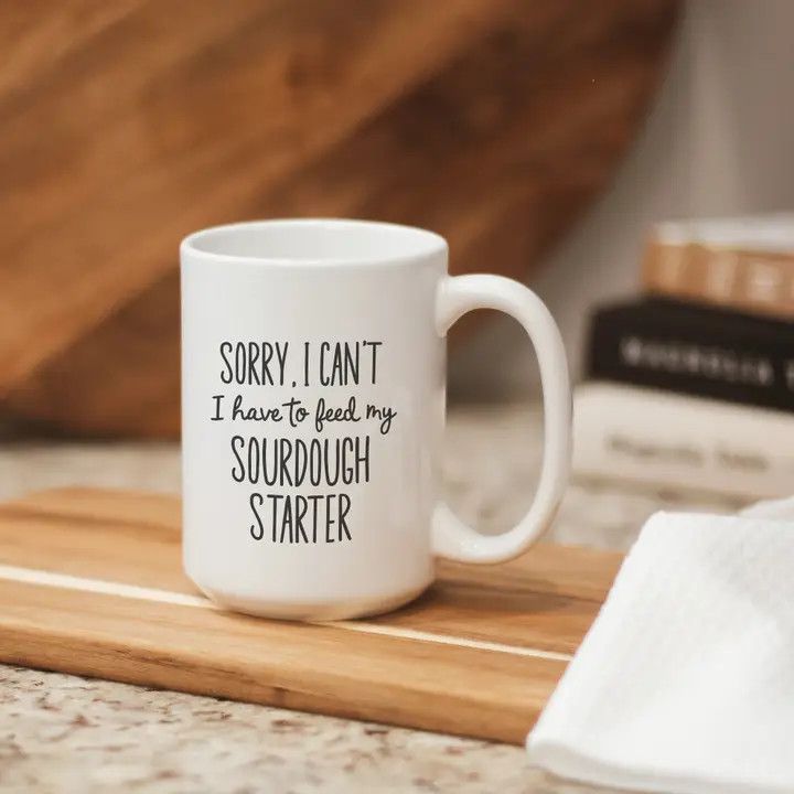 Ceramic Mug (Sourdough Humor)  15oz