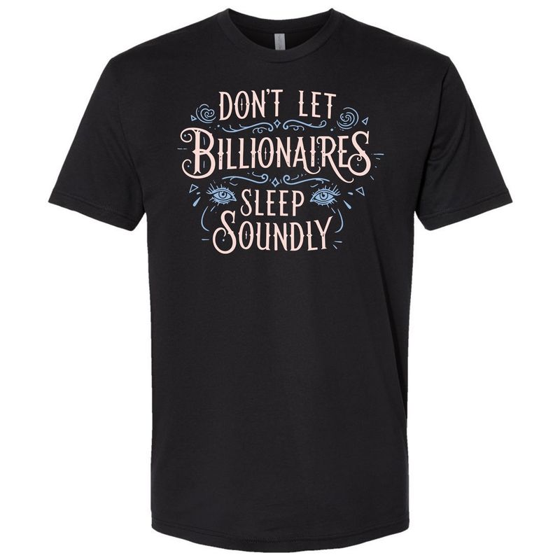 Don't Let Billionaires Sleep Soundly