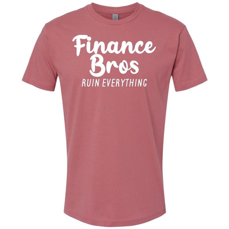 Finance Bros Ruin Everything