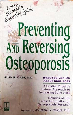 Preventing and Reversing Osteoporosis