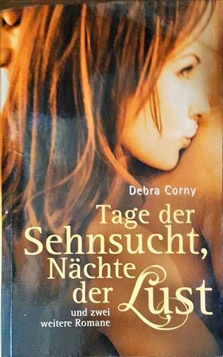 Tage der Sehnsucht, Nächte der Lust