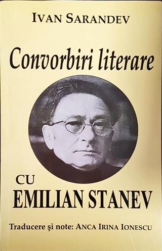 Convorbiri literare cu Emilian Stanev