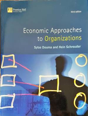 Economic Approaches to Organizations