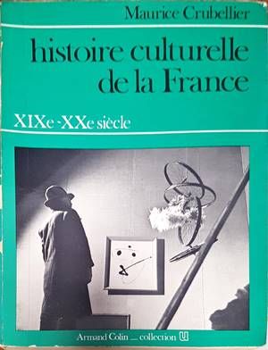 Histoire Culturelle de la France XIXe - XXe Siecle