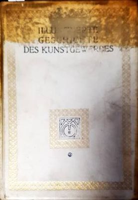 Illustrierte Geschichte des Kunstgewerbes