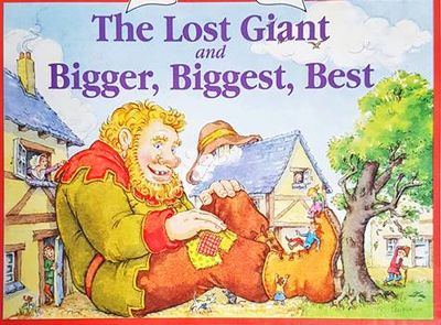 The Lost Giant and Bigger, Biggest, Best