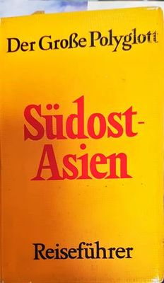 Der Große Polyglott : Südostasien