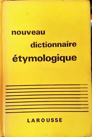 Nouveau dictionnaire etymologique et historique